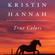 Kristin Hannah - True Colors (Unabridged)