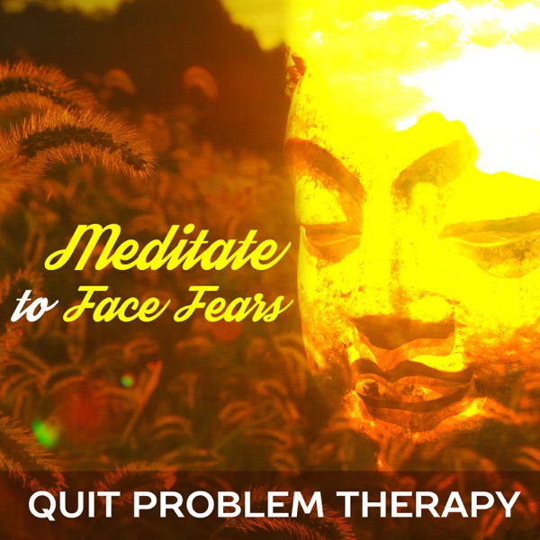 Meditate to Face Fears: Quit Problem Therapy, Chinese Oasis of Zen, Healing Soul, Calm Music to Yoga, Feel So Right, Sleep in Peace