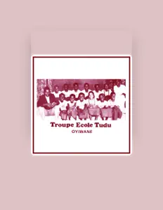 Listen to Troupe Ecole Tudu, watch music videos, read bio, see tour dates & more!