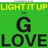 Light It Up (feat. G Love) - Single