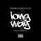 Long Way - Major League Maal lyrics