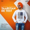 Yaariyan De Test - Single