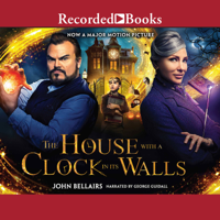 John Bellairs - The House with a Clock in Its Walls (Unabridged) artwork