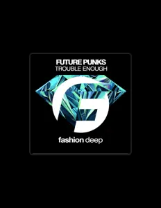 Dengarkan Future Punks, tonton video musik, baca bio, lihat tanggal tur & lainnya!