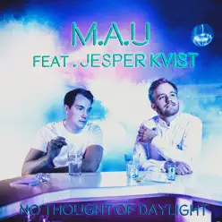 No Thought of Daylight (feat. Jesper Kvist) - Single - Mau No Thought of Daylight (feat. Jesper Kvist) - Single - Mau