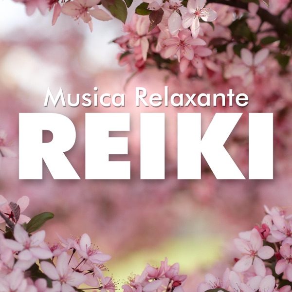2018 Música Relaxante Reiki - Música de Cura Energética