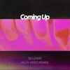 Coming Up (Alex Virgo Remix) - SG Lewis