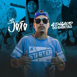 Gingado do Rabetão - Single - MC João Gingado do Rabetão - Single - MC João