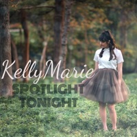 Spotlight Tonight - Single - KellyMarie