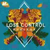 Stream & download Lose Control (Club Mix) - Single