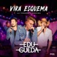 Vira Esquema Ao Vivo feat Fernando e Sorocaba Single