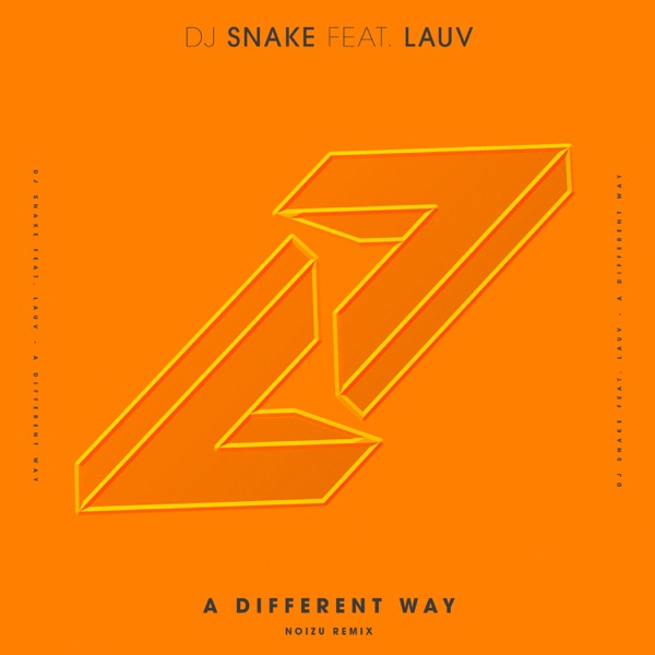 DJ Snake - A Different Way (feat. Lauv)