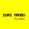 Duro Mambo (The Mixtape)