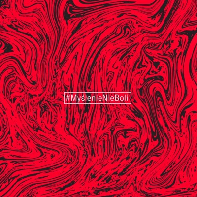 #MyślenieNieBoli