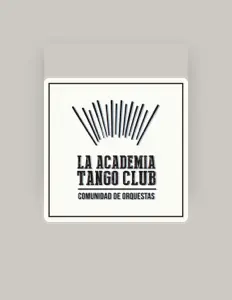 La Academia Tango Clubを聴いたり、ミュージックビデオを鑑賞したり、経歴やツアー日程などを確認したりしましょう！