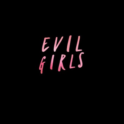Evil Girls - Single