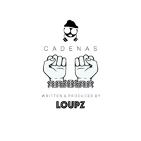 Cadenas - Single - Loupz