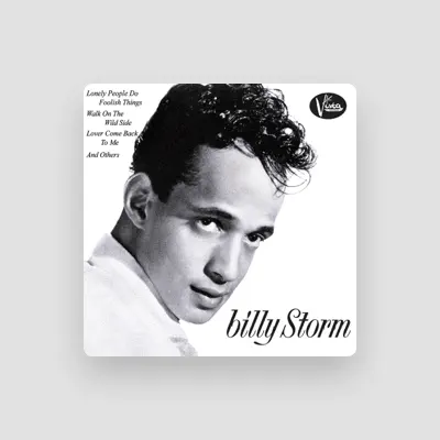 Listen to Billy Storm, watch music videos, read bio, see tour dates & more!