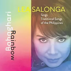 Bahaghari (Lea Salonga Sings Traditional Songs Of the Philippines) - Lea Salonga Bahaghari (Lea Salonga Sings Traditional Songs Of the Philippines) - Lea Salonga