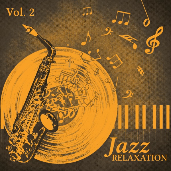 Jazz Relaxation Vol. 2 – Soothing Sounds of Saxophone and Piano, Soft Music to Relax