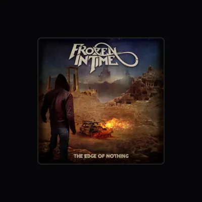 Listen to Frozen In Time, watch music videos, read bio, see tour dates & more!