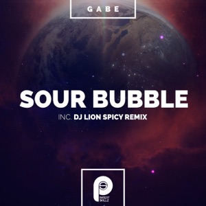 Sour Bubble (Dj Lion Spicy Remix)