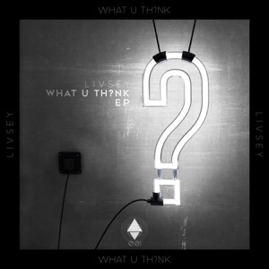 What U Th?nk - EP