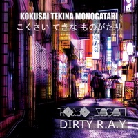 Kokusai Tekina Monogatari (feat. Dirty R.A.Y) - Single - Romo Sagan