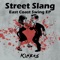 East Coast Swing - Street Slang lyrics
