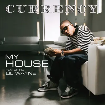 My House (feat. Lil Wayne) - Single - Curren$y