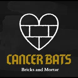 Bricks and Mortar - Single - Cancer Bats