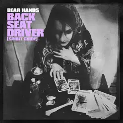 Back Seat Driver (Spirit Guide) - Single - Bear Hands Back Seat Driver (Spirit Guide) - Single - Bear Hands