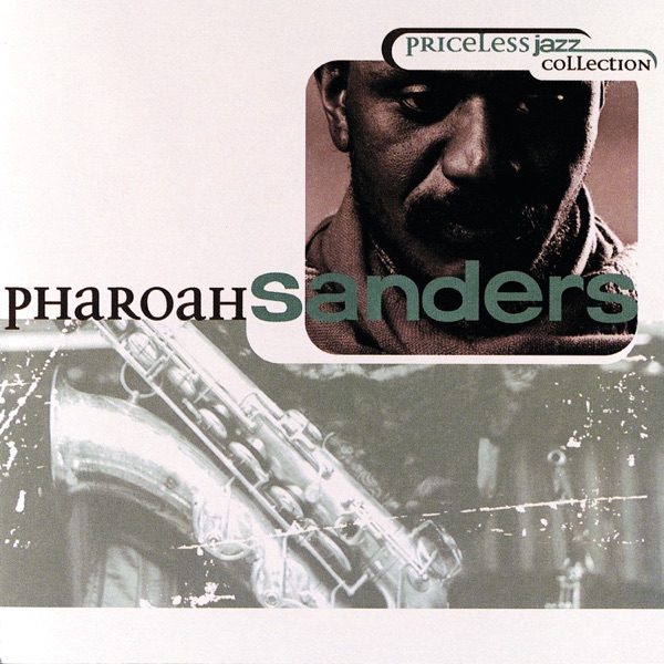 Priceless Jazz Collection: Pharoah Sanders
