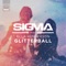 Glitterball (feat. Ella Henderson) - Sigma lyrics