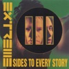 III Sides to Every Story