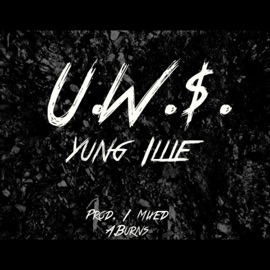 U.W.S. (United We Stand) Yung Illie