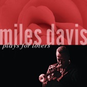 Miles Davis Plays for Lovers (Remastered) artwork