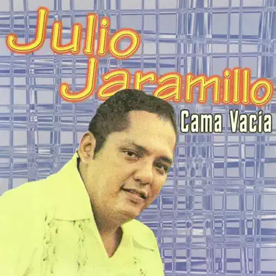Cama Vacía - Julio Jaramillo