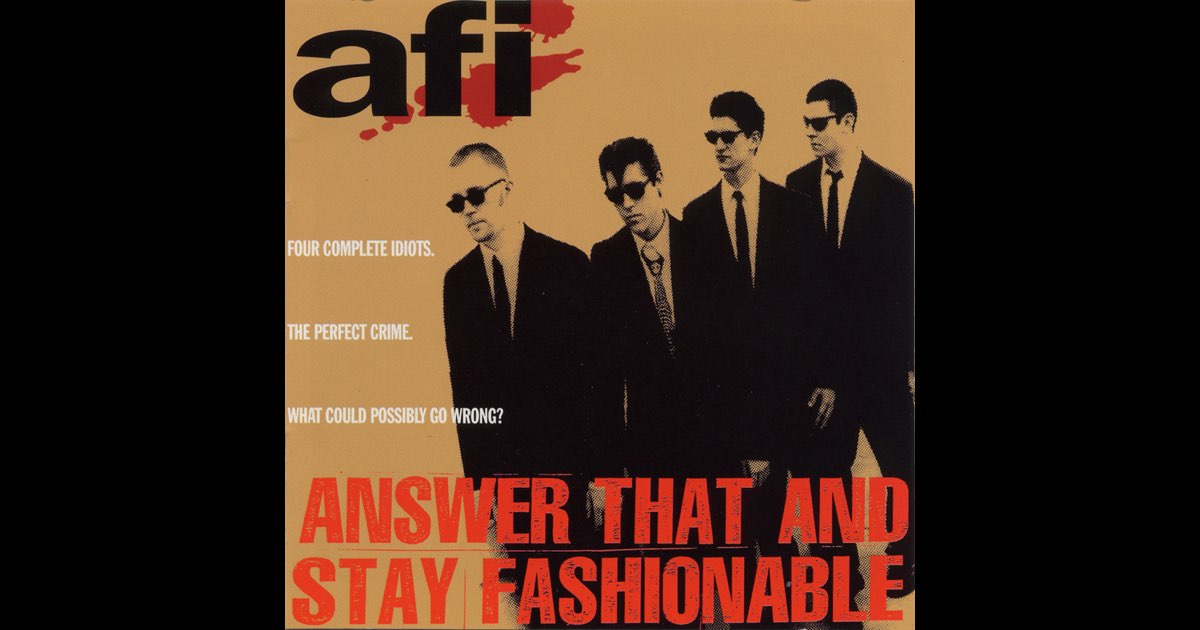 洋楽 AFI / Answer That And Stay Fashionable Answer That And Stay Fashionable - Album by AFI | Spotify