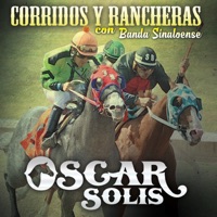 Corridos y Rancheras Con Banda Sinaloense - Oscar Solis