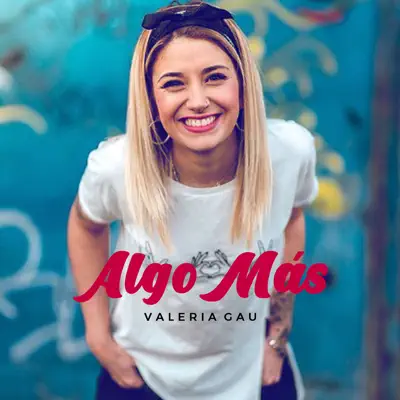 Algo Más - Single - Valeria Gau