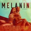 Melanin (feat. Patoranking) - Single