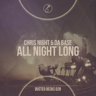 All Night Long by Chris Night & Da Base song reviws