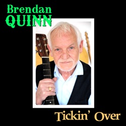 Brendan Quinn - I'll Be There in the Morning