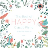 기분 좋은 클래식 피아노 베스트 The Best of Happy Classic Piano artwork