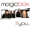 If You... - EP - Magic Box new Single