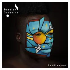 Daydreamer (Remixes) - EP - Bipolar Sunshine