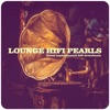 Lounge Hifi Pearls