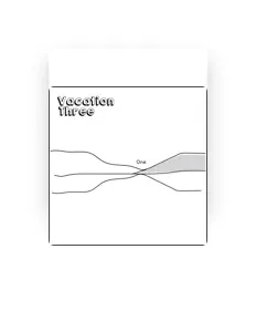 Listen to Vacation Three, watch music videos, read bio, see tour dates & more!