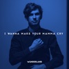 I Wanna Make Your Mamma Cry - EP